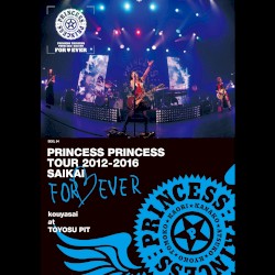 PRINCESS PRINCESS TOUR 2016〜再会〜“The Last Princess”@豊洲PIT