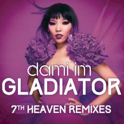 Gladiator (7th Heaven Remixes)