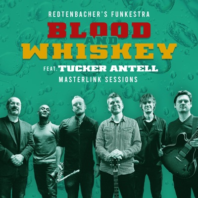 Blood and Whiskey (feat. Tucker Antell) [Masterlink Sessions]