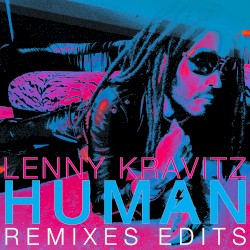 Human (Remixes Edits)