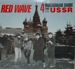 Red Wave: 4 Underground Bands from the USSR