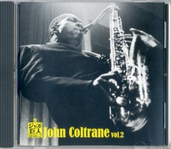 Jazz 100年 Part2 ジャズの巨人 12 John Coltrane Vol.2
