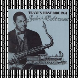 Trane's First Ride 1951