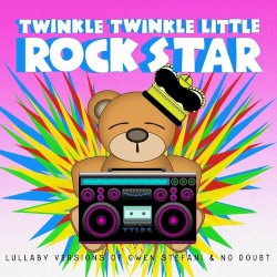 Lullaby Versions of Gwen Stefani & No Doubt