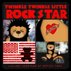 Lullaby Versions of Motley Crue