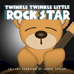 Lullaby Versions of James Taylor