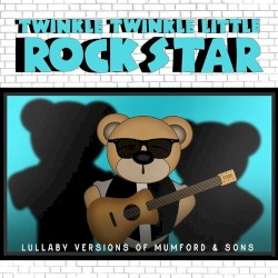 Lullaby Versions of Mumford & Sons