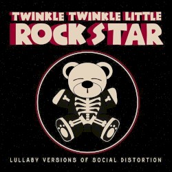 Lullaby Versions of Social Distortion