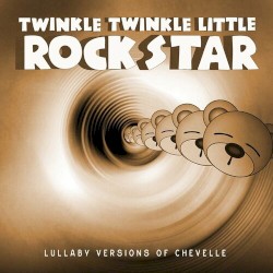 Lullaby Versions of Chevelle