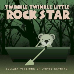 Lullaby Versions of Lynyrd Skynyrd