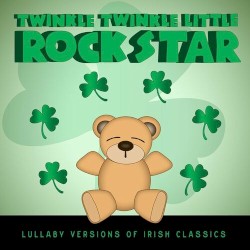 Celtic Baby! Lullaby Versions of Irish Classics