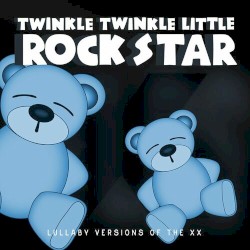 Lullaby Versions of The xx