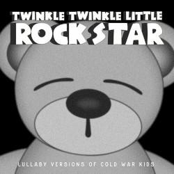 Lullaby Versions of Cold War Kids