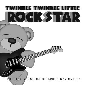 Lullaby Versions of Bruce Springsteen