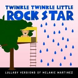 Lullaby Versions of Melanie Martinez