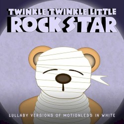 Lullaby Versions of Motionless In White