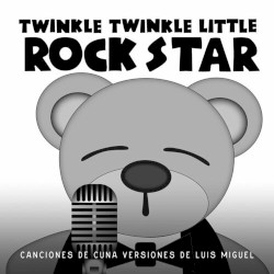 Lullaby Versions of Luis Miguel