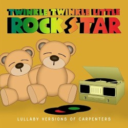 Lullaby Versions of Carpenters