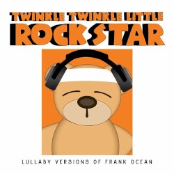 Lullaby Versions of Frank Ocean