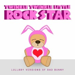 Lullaby Versions of Bad Bunny