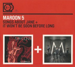 2 for 1: Songs about Jane + It Won't be Soon Before Long