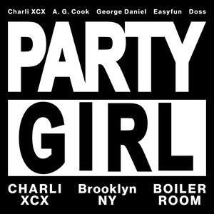 Boiler Room & Charli xcx Presents: PARTYGIRL