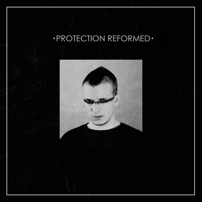 Protection (Reformed)