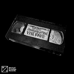 VHS RAVE