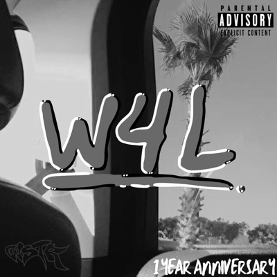 W4L (1 Year Anniversary)