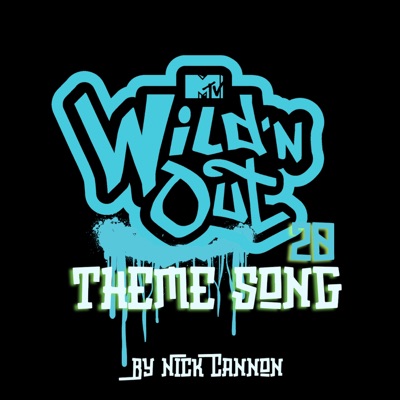 Wild 'N Out Theme Song 20