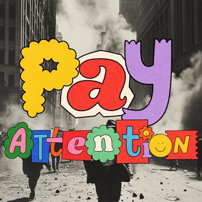 PAY ATTENTION