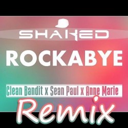 Rockabye (SHAKED Trap Remix)