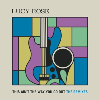 This Ain't The Way You Go Out (Remixes)