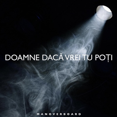 Doamne Dacă Vrei Tu Poți