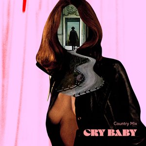 Cry Baby (country mix)