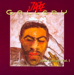 John Coltrane Vol. 1 (1951 - 60)