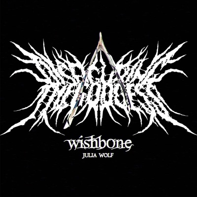 Wishbone ((Disfiguring The Goddess Remix)) [feat. Julia Wolf]