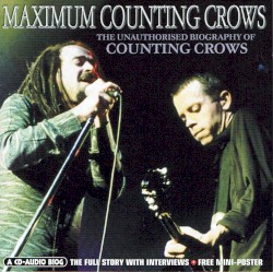 Maximum Counting Crows: The Unauthorised Biography of Counting Crows