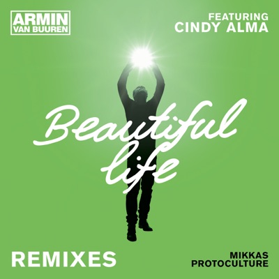 Beautiful Life (feat. Cindy Alma) [Remixes]