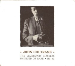 The Legendary Masters Unissued or Rare 1951-65