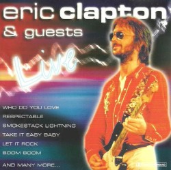 Eric Clapton & Guests