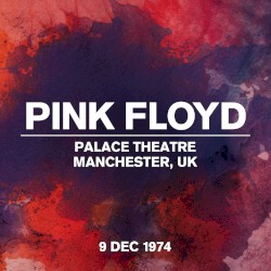 1974-12-09: Palace Theatre, Manchester, UK