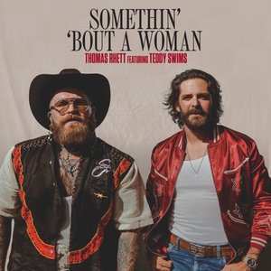 Somethin’ ‘Bout A Woman