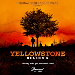 Yellowstone Season 5, Vol. 2: Original Series Soundtrack