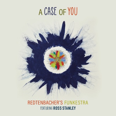 A Case of You (feat. Ross Stanley)