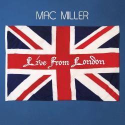 Mac Miller : Live From London