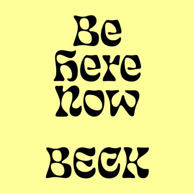 Be Here Now