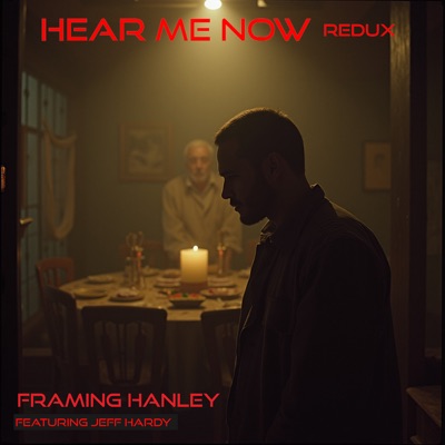 Hear Me Now Redux (feat. Jeff Hardy)