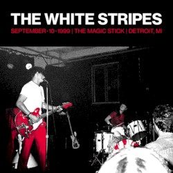 September 10 1999 | The Magic Stick | Detroit, MI