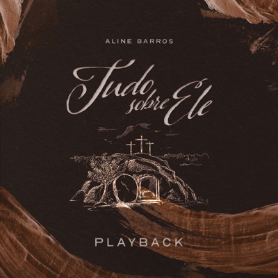 Tudo Sobre Ele (Playback)